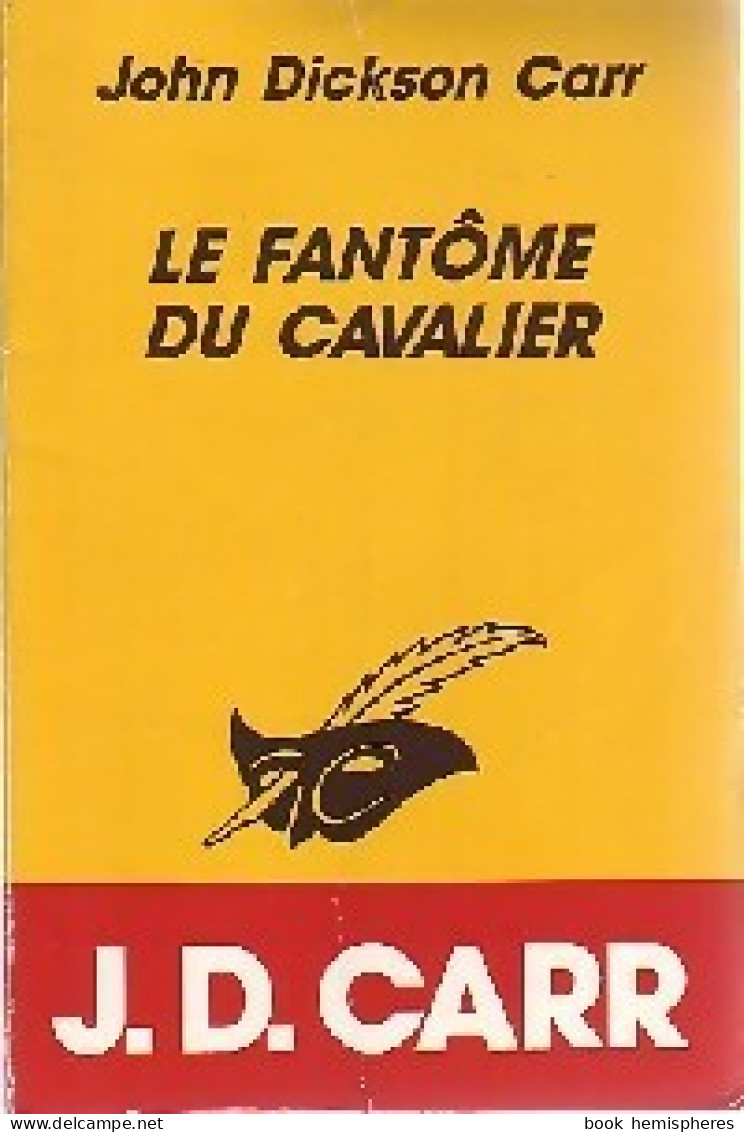 Le Fantôme Du Cavalier (1993) De John Dickson Carr - Sonstige & Ohne Zuordnung