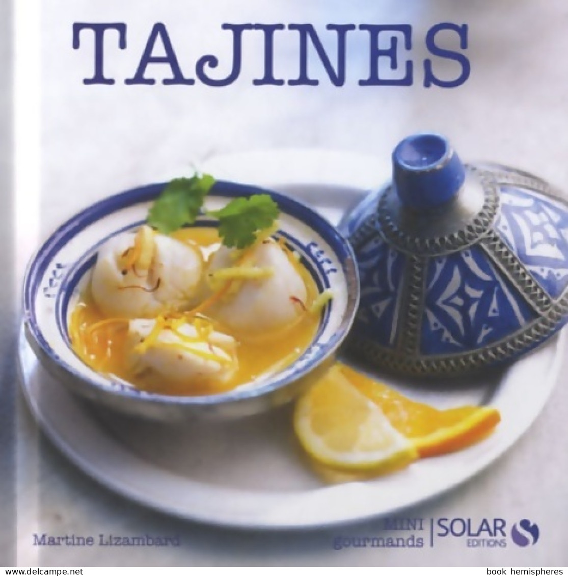 Tajines Gourmands (2012) De Martine Lizambard - Gastronomia