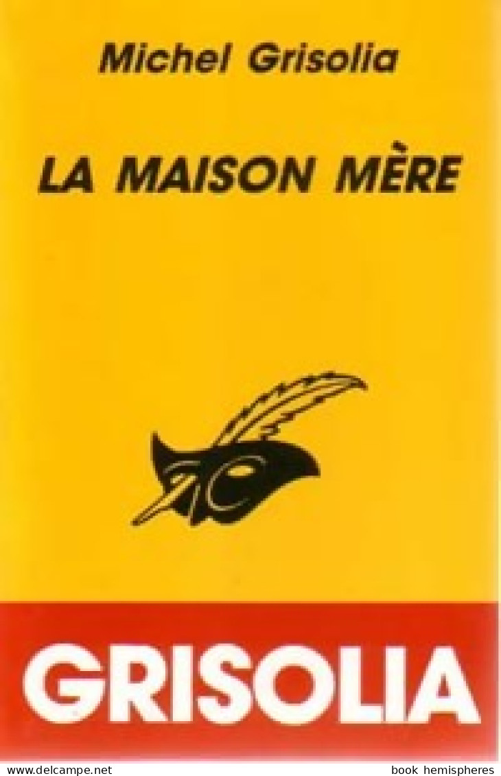 La Maison Mère (1994) De Michel Grisolia - Andere & Zonder Classificatie