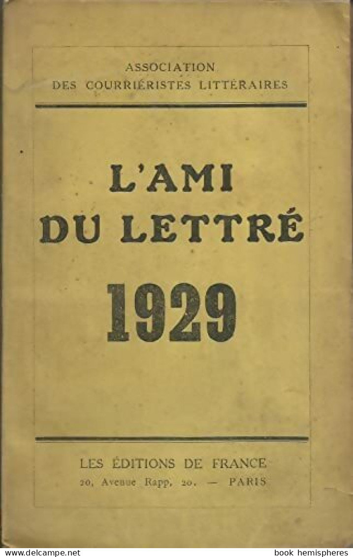 L'ami Du Lettré 1929 (1928) De Collectif - Sonstige & Ohne Zuordnung