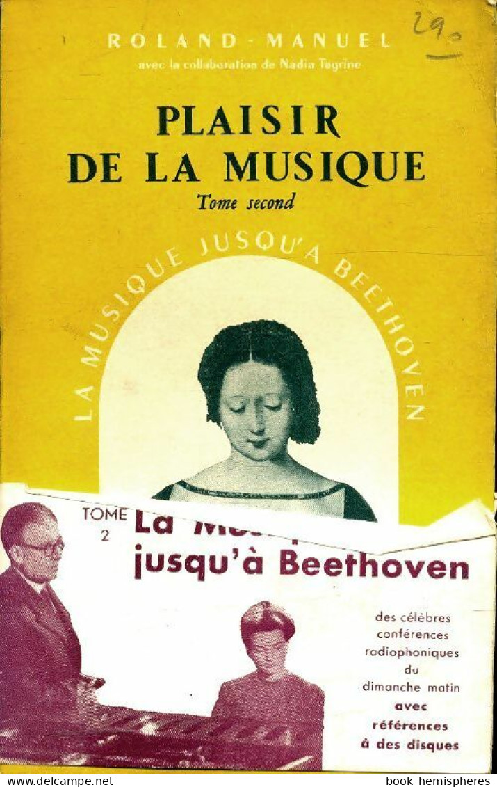 Plaisir De La Musique Tome II (1950) De Roland-Manuel - Musique