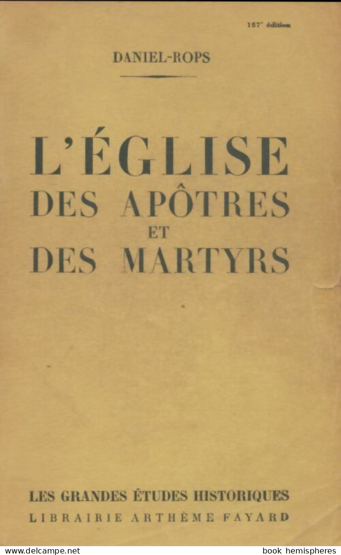 L'église Des Apôtres Et Des Martyrs (1949) De Daniel-Rops - Godsdienst