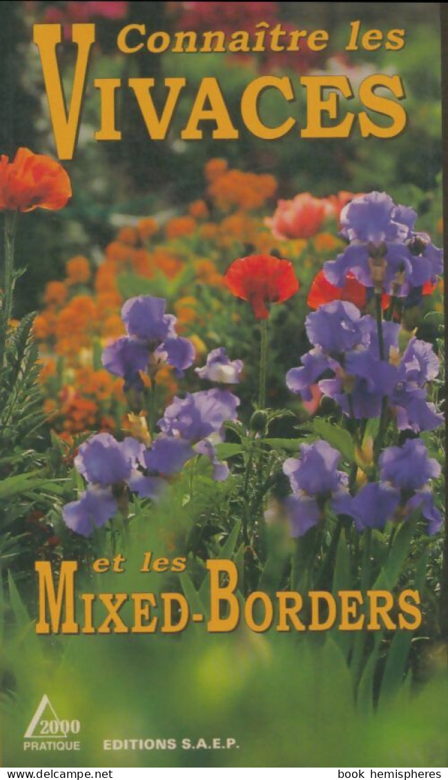 Connaître Les Vivaces Et Les Mixed-borders (1999) De Gabrielle Weber - Garten
