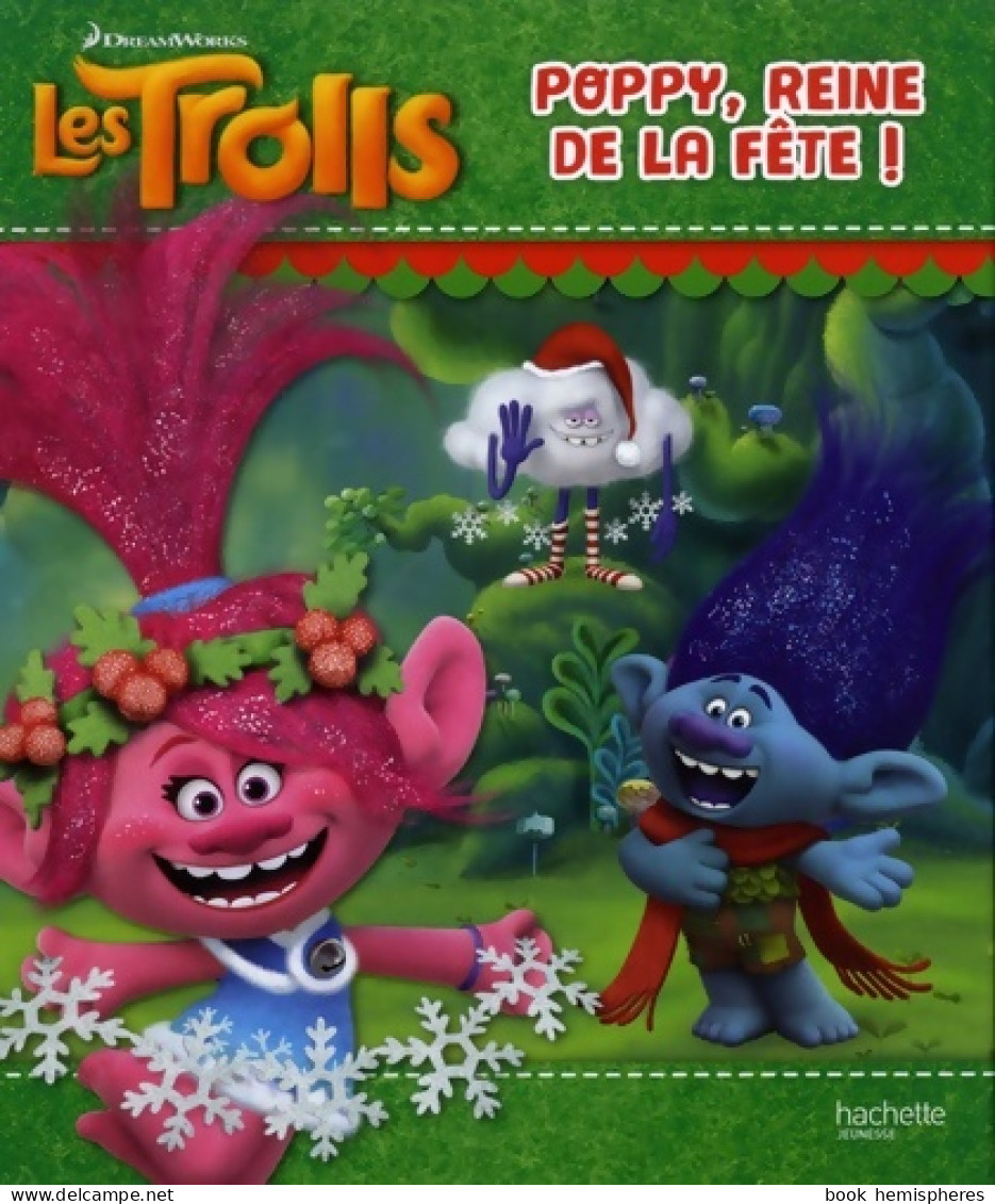 Trolls - Poppy Reine De La Fête ! (2017) De Aurélie Desfour - Sonstige & Ohne Zuordnung