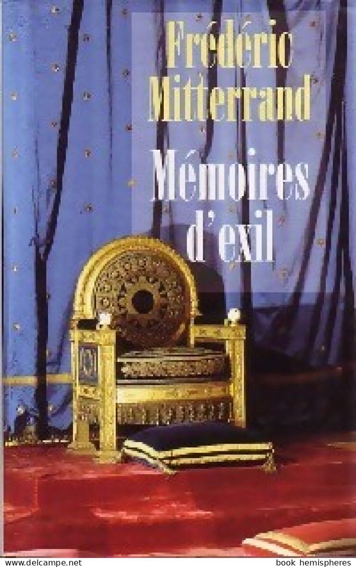 Mémoires D'Exil (2000) De Frédéric Mitterrand - History