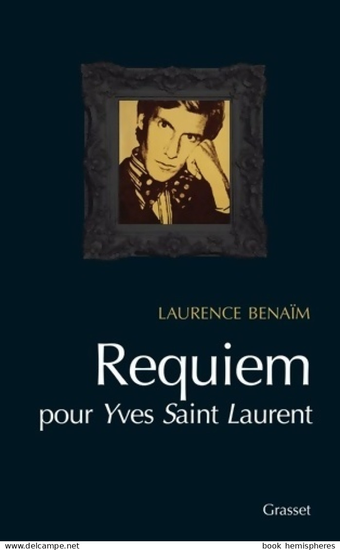 Requiem Pour Yves Saint Laurent (2010) De Laurence Benaïm - Fashion