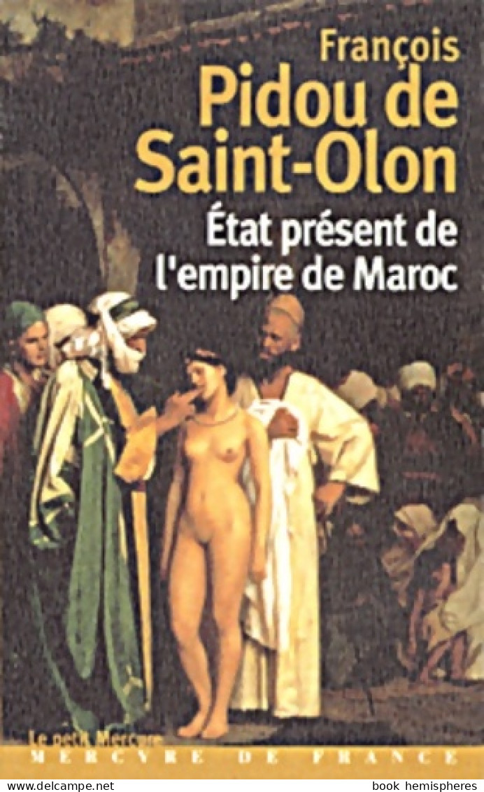 État Présent De L'empire De Maroc (2002) De François Pidou De Saint-Olon - Storia