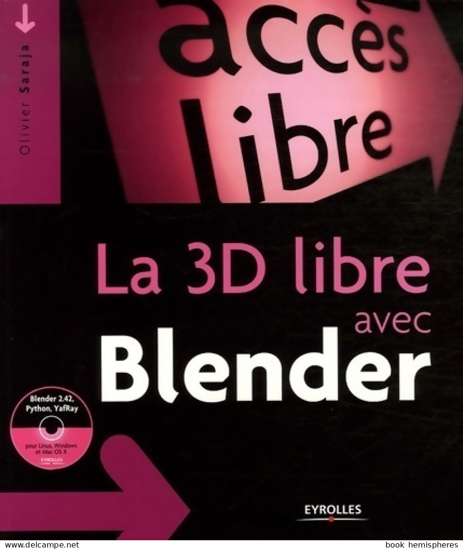 La 3d Libre Avec Blender (1cédérom) (2006) De Olivier Saraja - Informatica