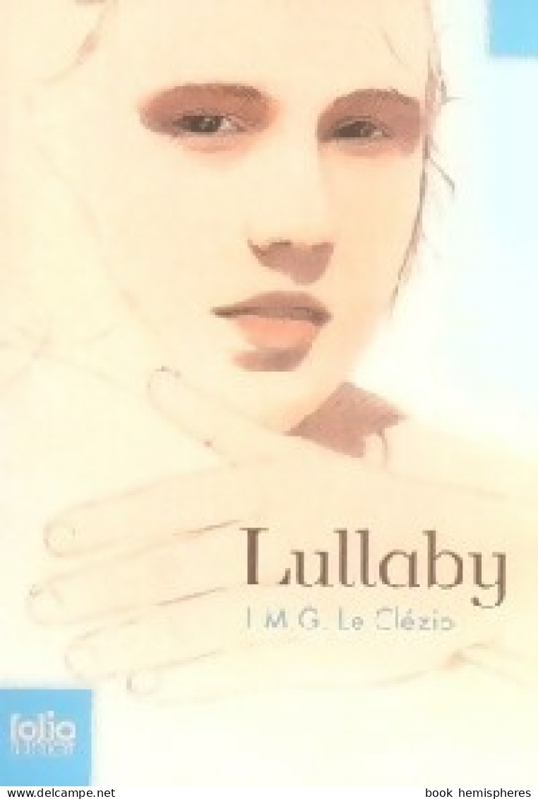 Lullaby (2007) De Jean-Marie Gustave Le Clézio - Andere & Zonder Classificatie