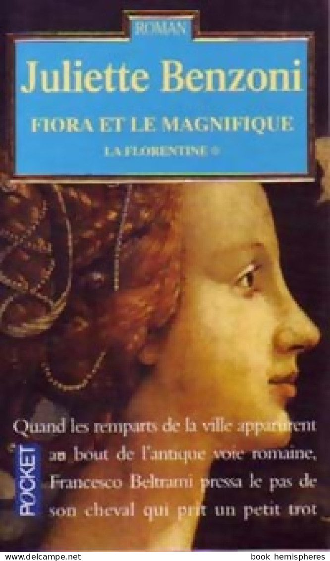 La Florentine Tome I : Fiora Et Le Magnifique (1991) De Juliette Benzoni - Historic