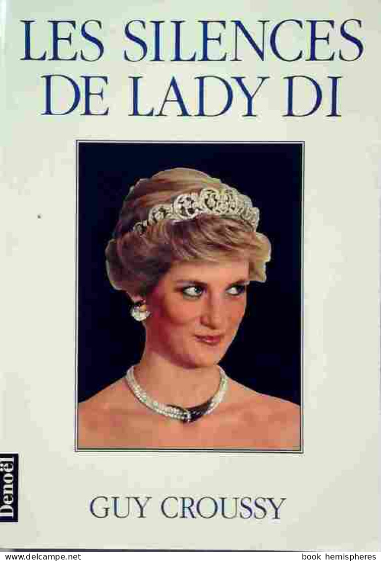 Les Silences De Lady Di (1997) De Guy Croussy - Andere & Zonder Classificatie