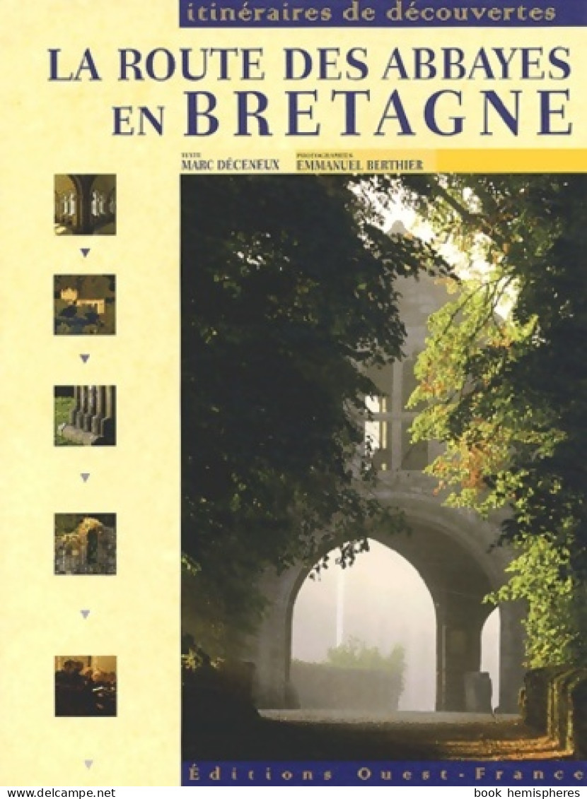 La Route Des Abbayes En Bretagne (2004) De Marc Deceneux - Turismo