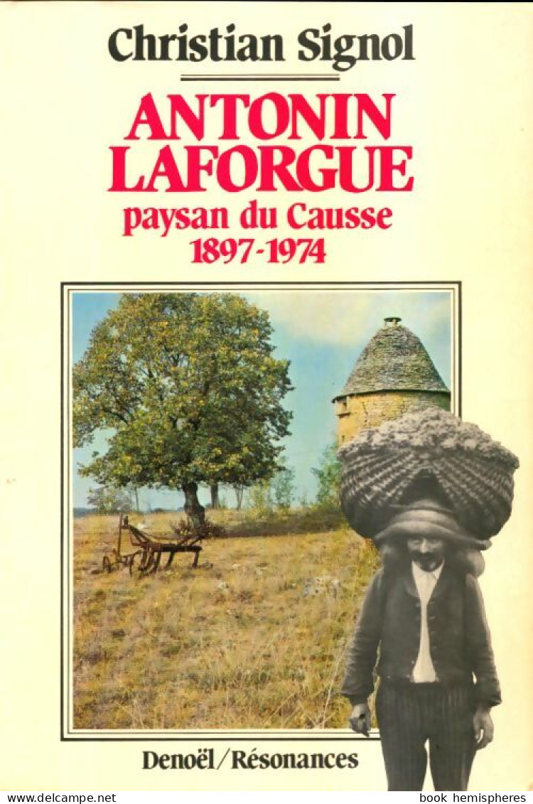 Antonin, Paysan Du Causse (1981) De Christian Signol - History