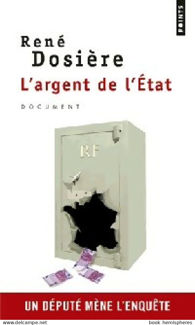 L'argent De L'état (2013) De René Dosière - Politiek