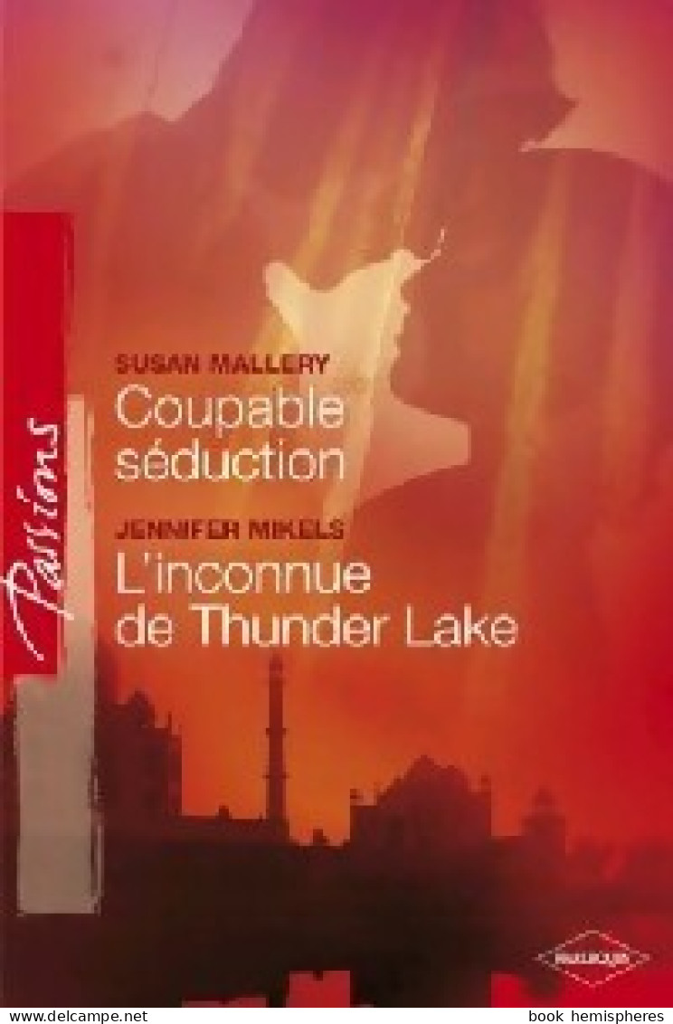 Coupable Séduction / L'inconnue De Thunder Lake (2007) De Susan Mikels - Romantique