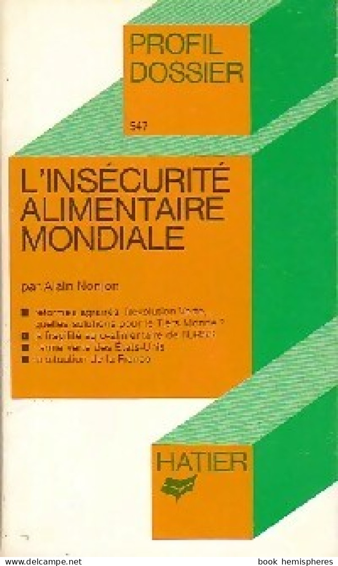 L'insécurité Alimentaire Mondiale (1983) De Alain Nonjon - Aardrijkskunde