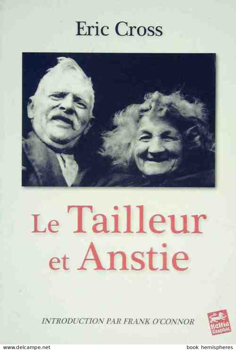 Le Tailleur Et Anstie (2008) De Eric Cross - Sonstige & Ohne Zuordnung