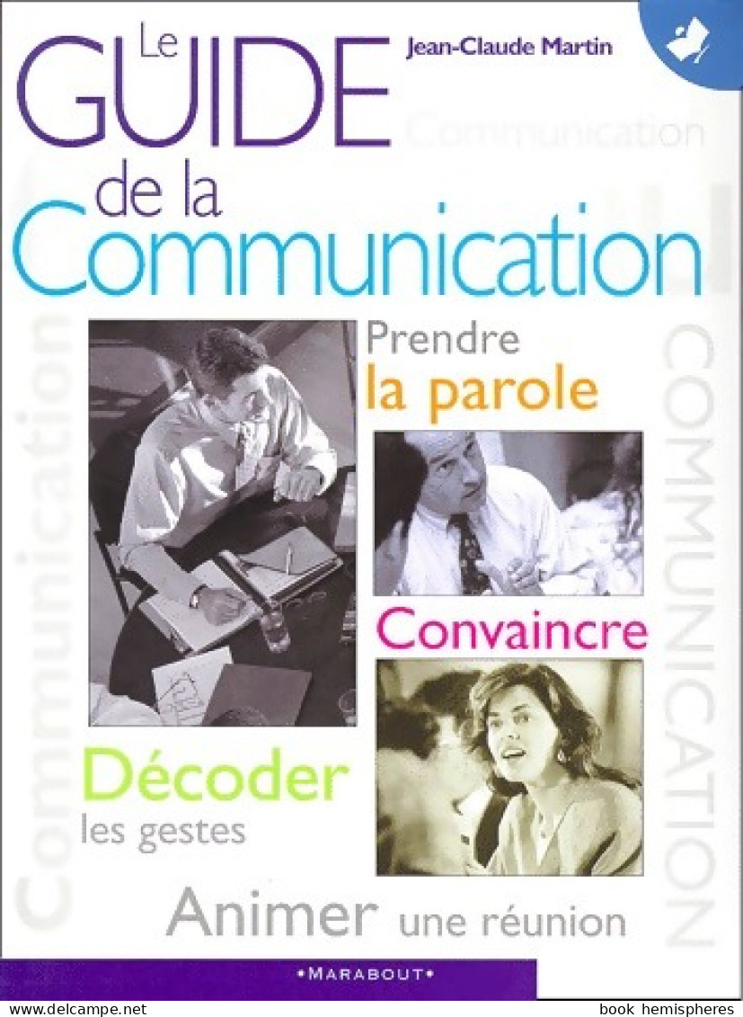 Le Guide De La Communication (1999) De Jean-Claude Martin - Economie