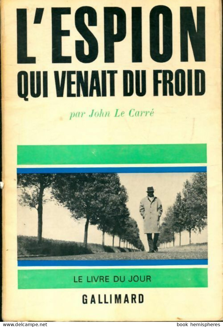 L'espion Qui Venait Du Froid (1964) De John Le Carré - Old (before 1960)