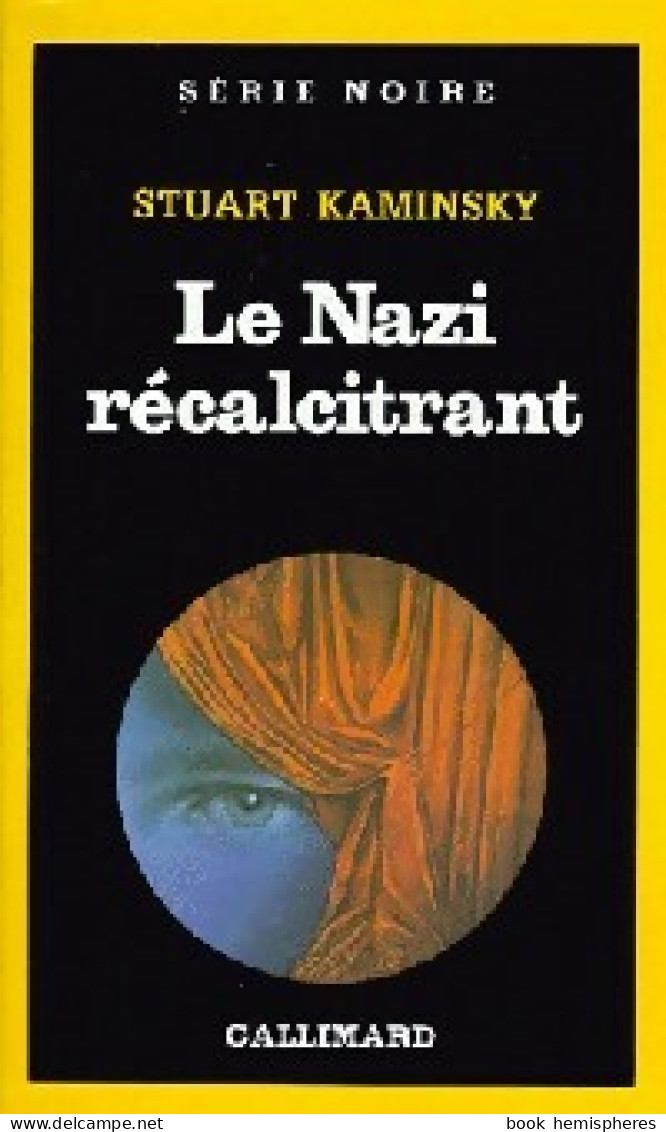 Le Nazi Récalcitrant (1989) De Stuart M. Kaminsky - Andere & Zonder Classificatie