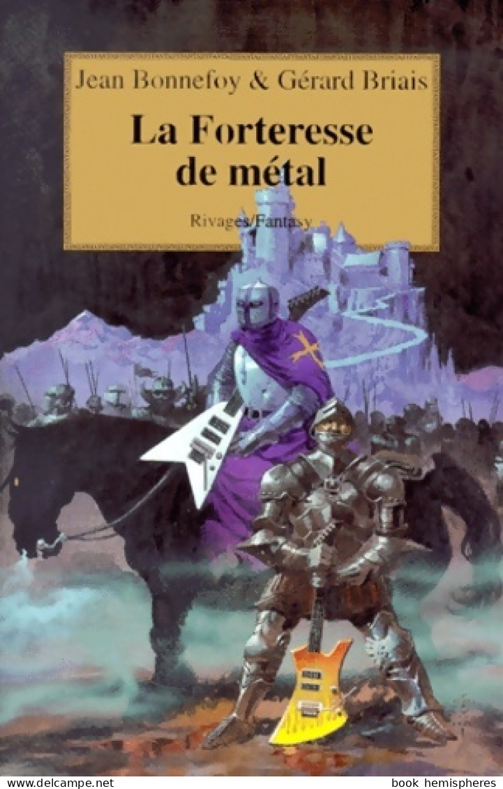 La Forteresse De Métal (2001) De Jean Bonnefoy - Sonstige & Ohne Zuordnung