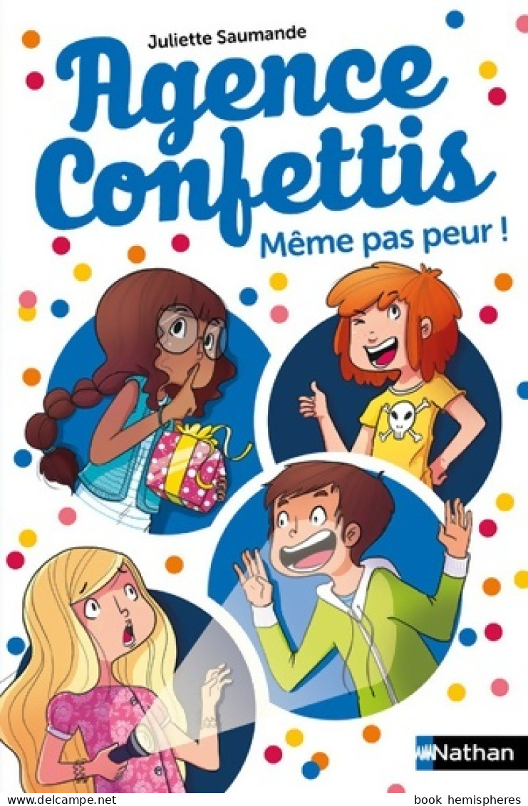 Agence Confettis : Même Pas Peur ! (2017) De Juliette Saumande - Mangas Version Française