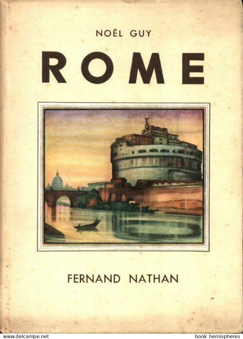 Rome (1934) De Noël Guy - Sonstige & Ohne Zuordnung