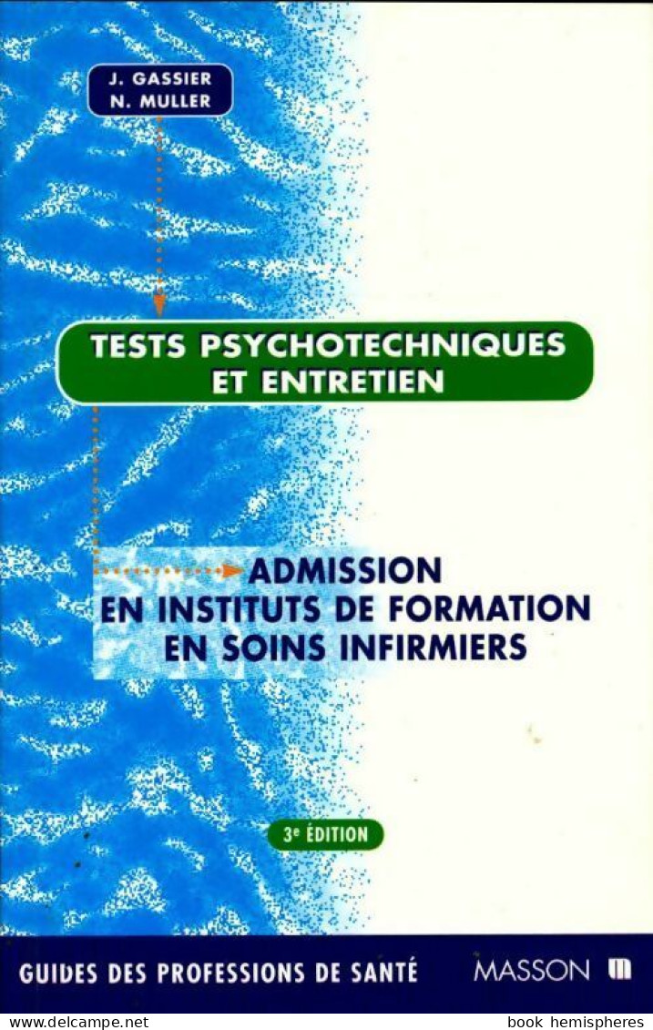 Tests Psychotechniques Et Entretien (1997) De Jacqueline Gassier - 18 Ans Et Plus