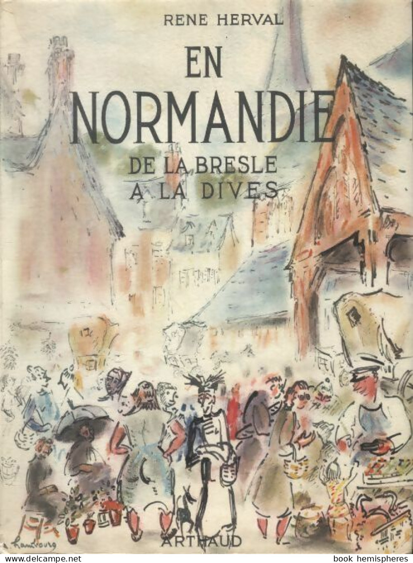 En Normandie De La Bresle à La Dives (1952) De René Herval - Storia