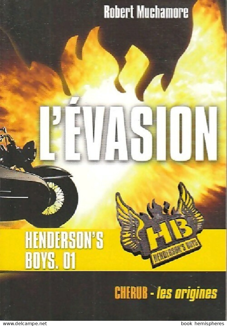 Henderson's Boys Tome I : L'évasion (2009) De Robert Muchamore - Other & Unclassified