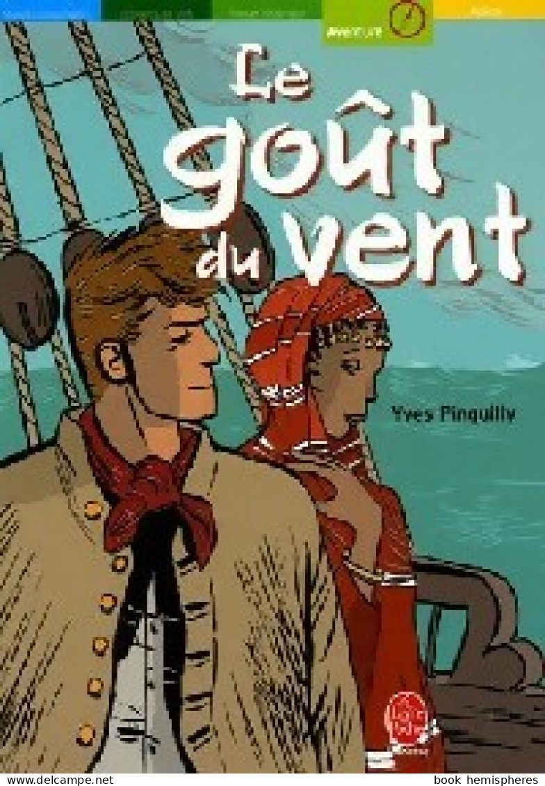 Le Goût Du Vent (2006) De Yves Pinguilly - Sonstige & Ohne Zuordnung