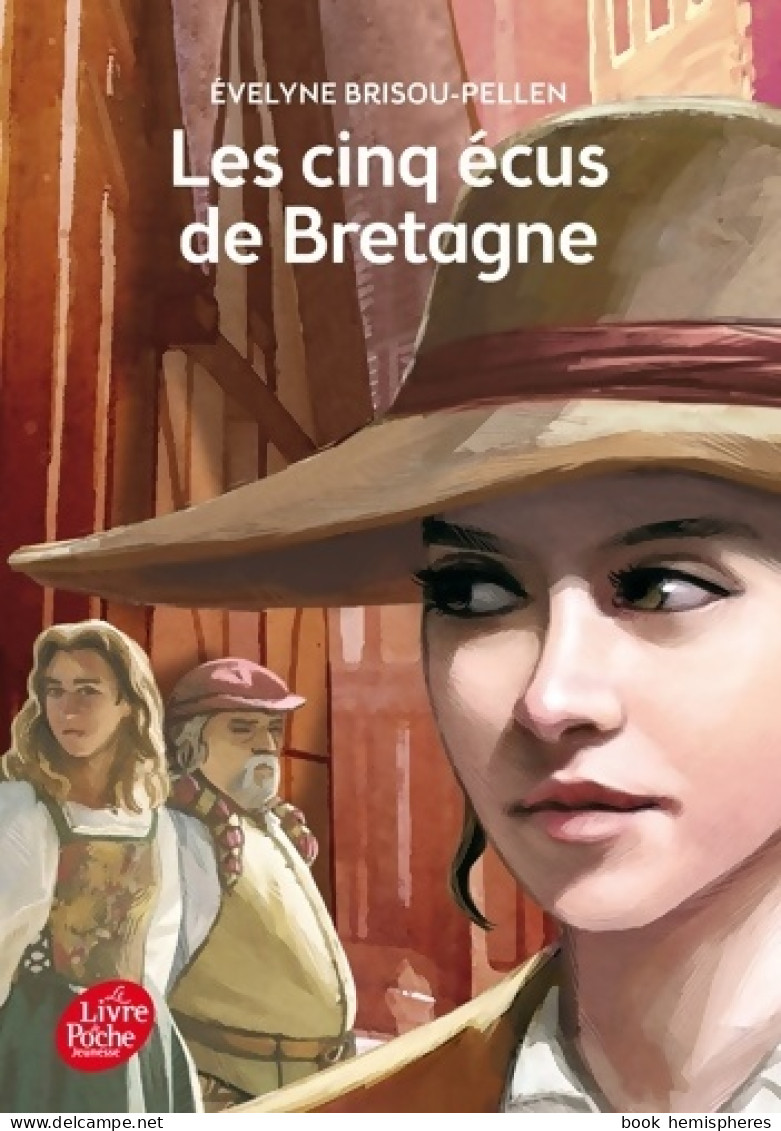 Les Cinq écus De Bretagne (2015) De Evelyne Brisou-Pellen - Sonstige & Ohne Zuordnung