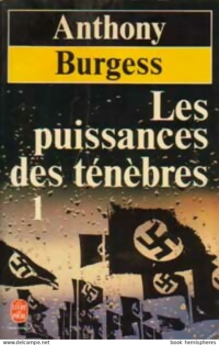 Les Puissances Des Ténèbres Tome I (1985) De Anthony Burgess - Sonstige & Ohne Zuordnung