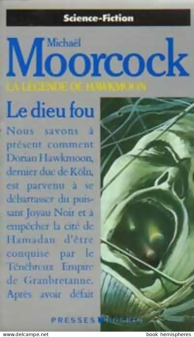 La Légende De Hawkmoon Tome II : Le Dieu Fou (1979) De Michael Moorcock - Autres & Non Classés