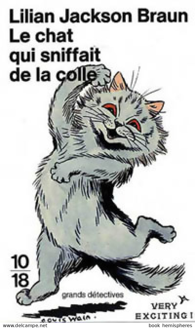 Le Chat Qui Sniffait De La Colle (1992) De Lilian Jackson Braun - Andere & Zonder Classificatie