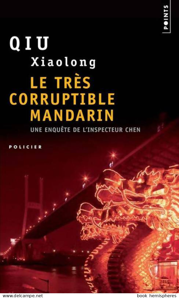 Le Très Corruptible Mandarin (2007) De Xiaolong Qiu - Altri & Non Classificati