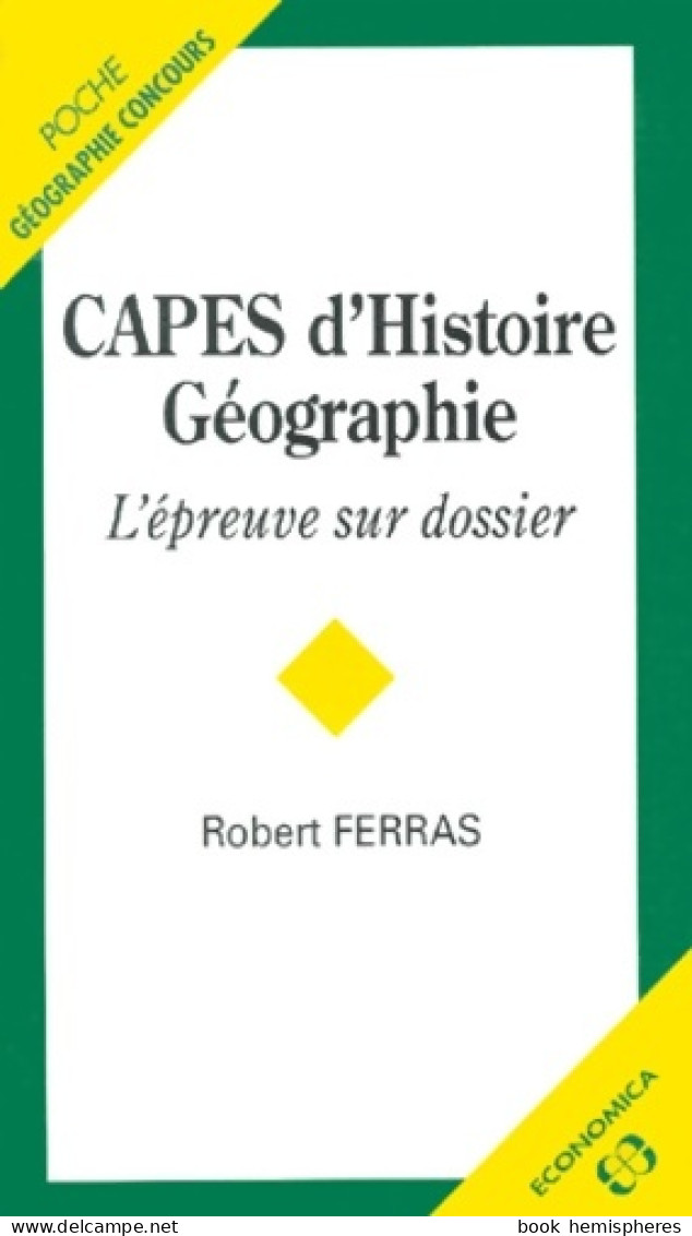 CAPES D'Histoire-Géographie (1998) De Robert Ferras - Geschichte