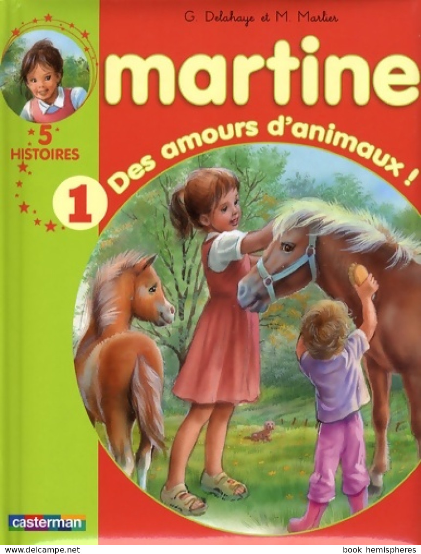 Des Amours D'animaux ! (2009) De Gilbert Delahaye - Andere & Zonder Classificatie