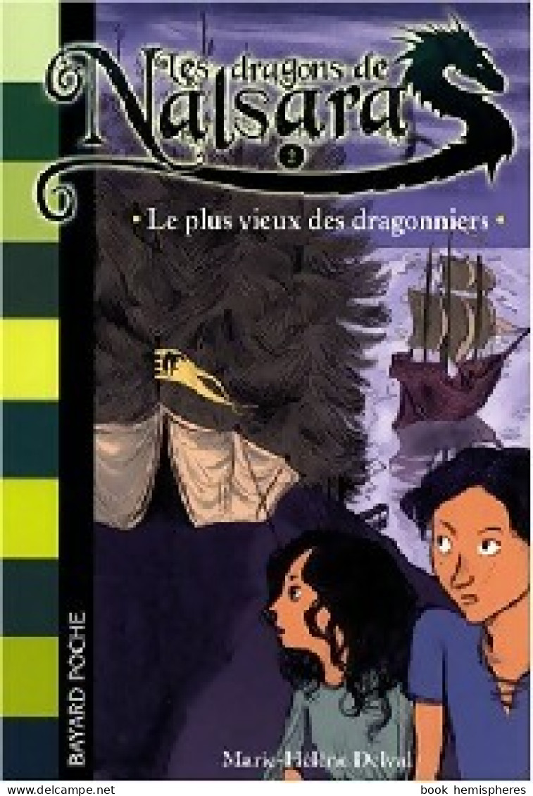 Les Dragons De Nalsara Tome II : Le Plus Vieux Des Dragonniers (2008) De Marie-Hélène Delval - Altri & Non Classificati