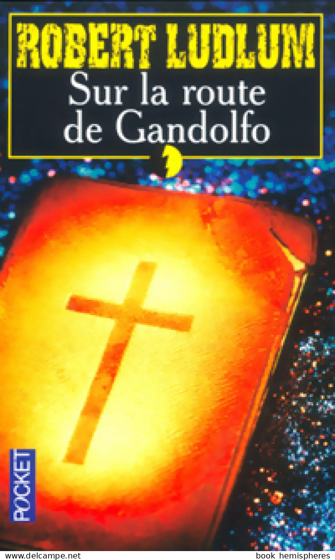 Sur La Route De Gandolfo (2003) De Robert Ludlum - Otros & Sin Clasificación