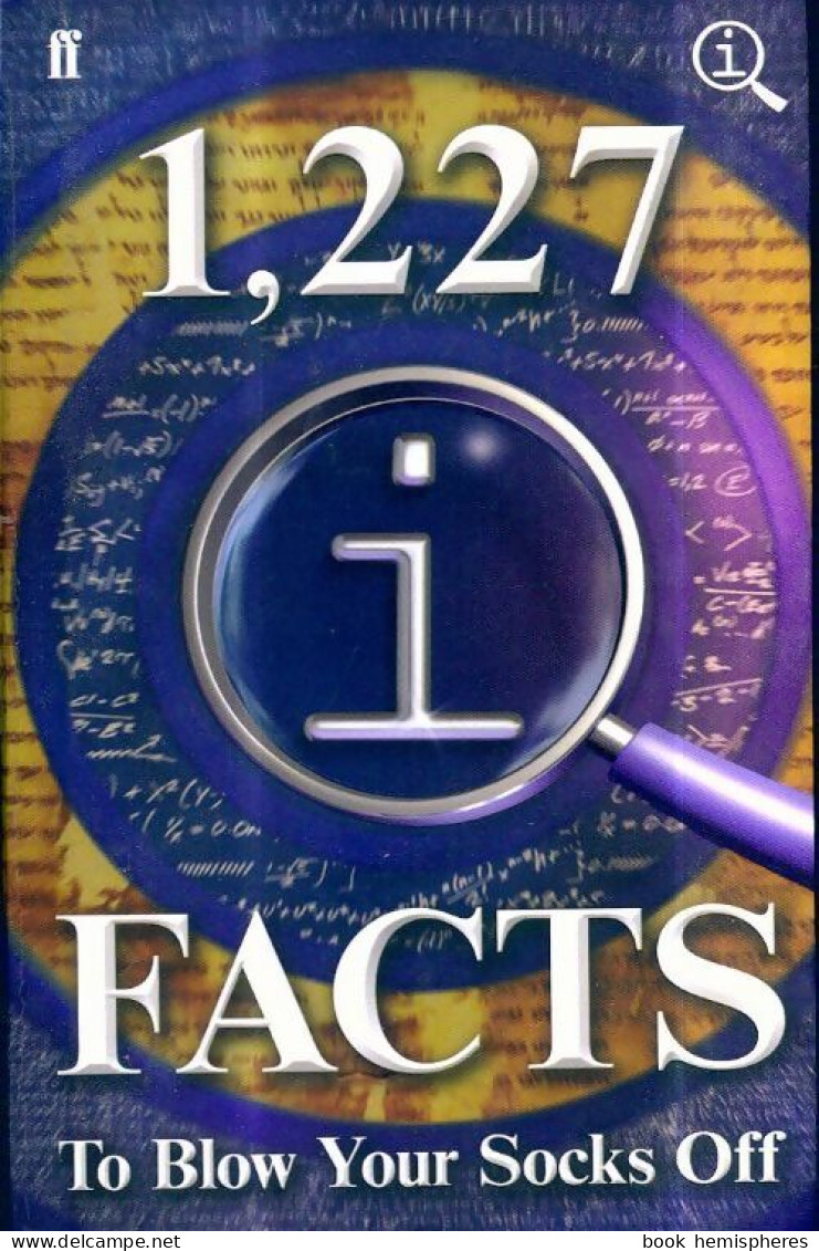 1 227 Qi Facts To Blow Your Socks Off (2012) De John Mitchinson - Autres & Non Classés