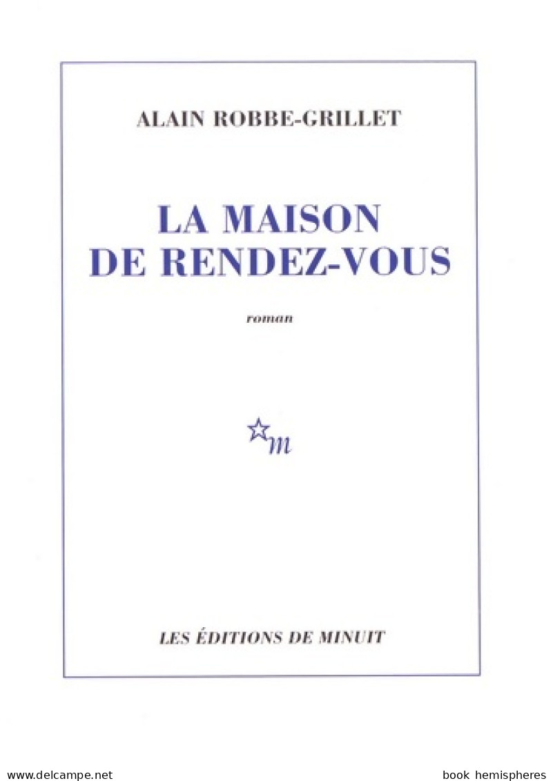 La Maison De Rendez-vous (1965) De Alain Robbe-Grillet - Sonstige & Ohne Zuordnung