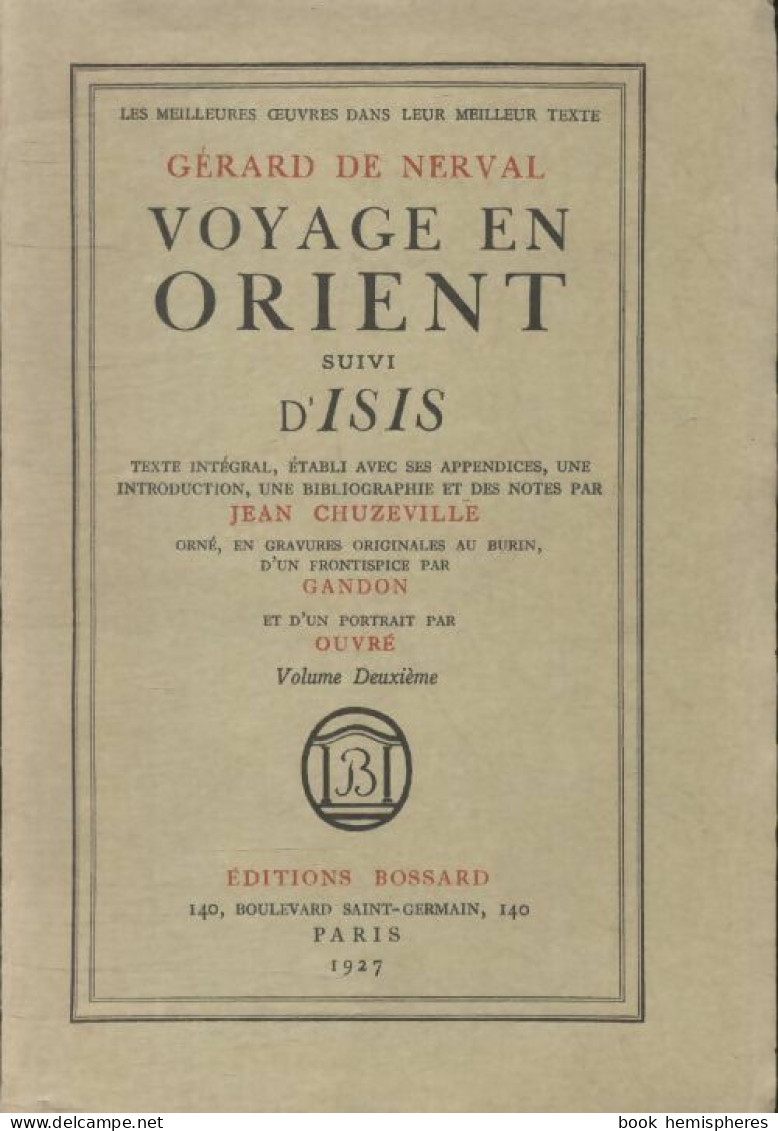 Voyage En Orient Tome II (1927) De Gérard De Nerval - Reizen