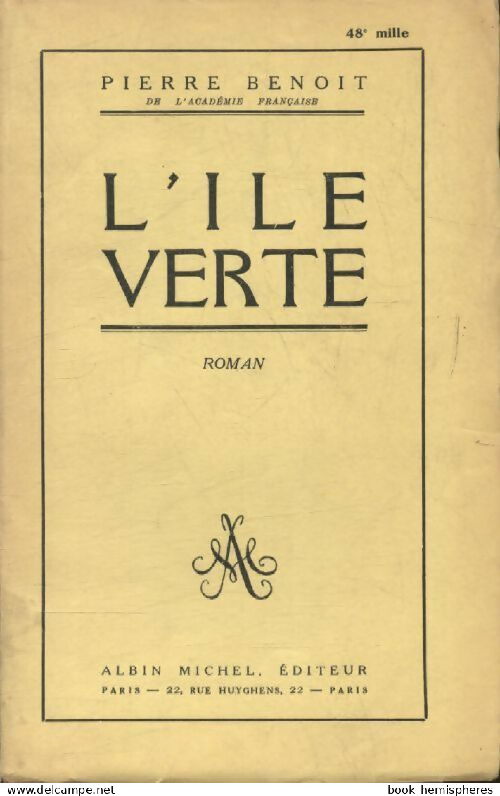 L'île Verte (1932) De Pierre Benoit - Andere & Zonder Classificatie