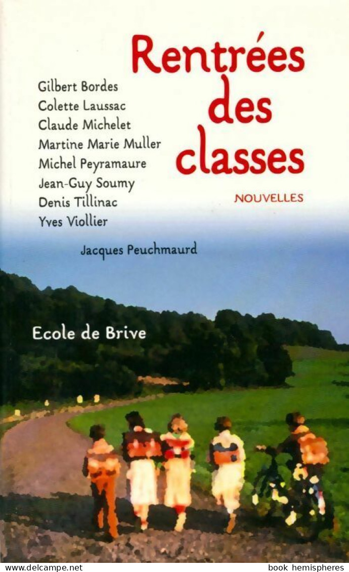 Rentrées Des Classes (1998) De Jacques Peuchmaurd - Natuur