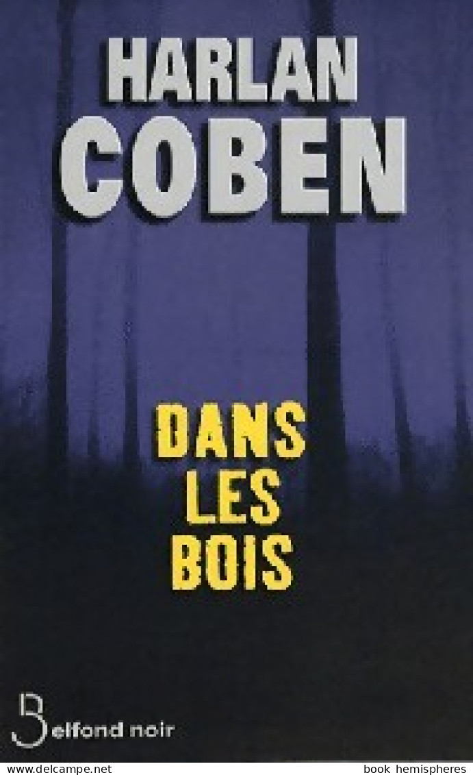 Dans Les Bois (2008) De Harlan Coben - Sonstige & Ohne Zuordnung