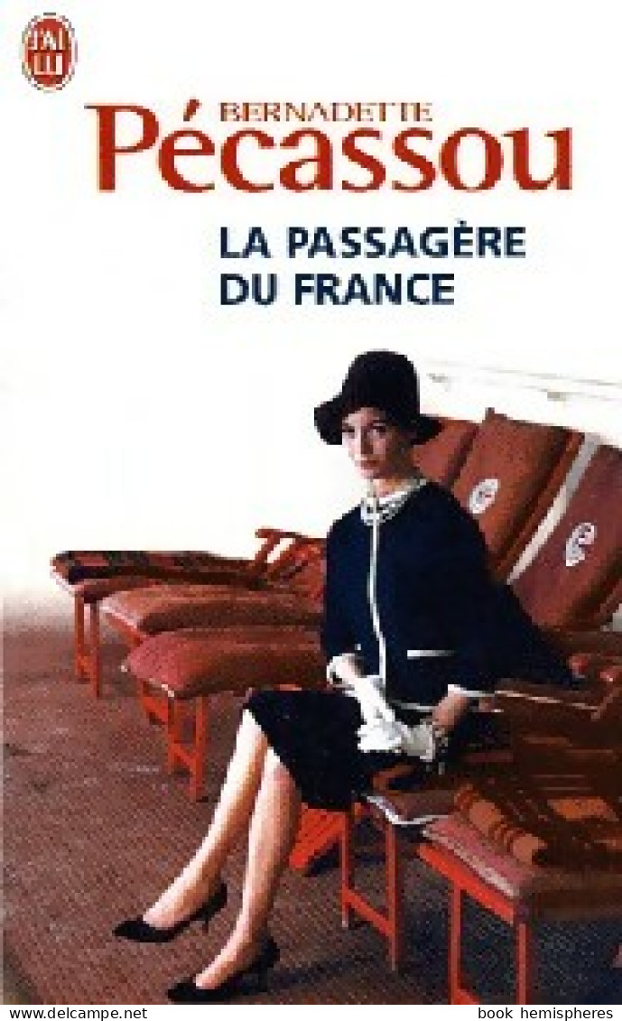 La Passagère Du France (2011) De Bernadette Pécassou-Camebrac - Historic