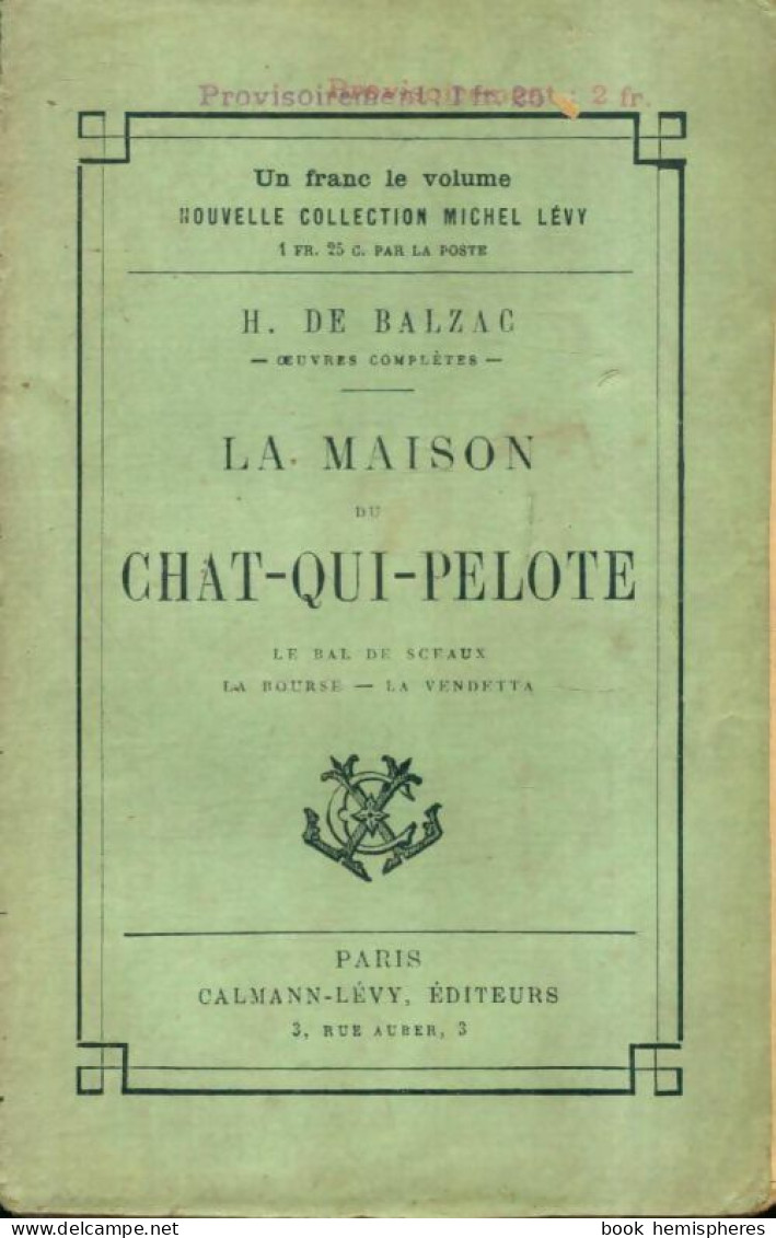 La Maison Du Chat-qui-pelote / Le Bal De Sceaux / La Vendetta / La Bourse (0) De Honoré De Balzac - Altri Classici