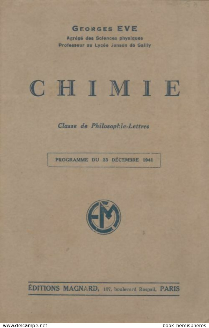 Chimie Classe De Philosophie-lettres (1946) De Georges Eve - 12-18 Ans