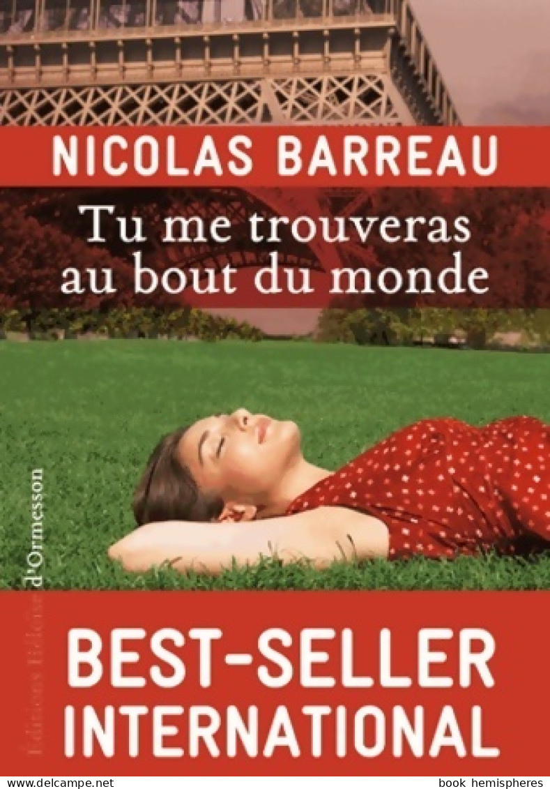 Tu Me Trouveras Au Bout Du Monde (2015) De Nicolas Barreau - Autres & Non Classés